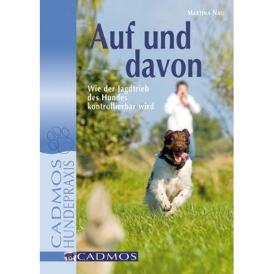 Auf und davon - wie der Jagdtrieb kontrollierbar wird