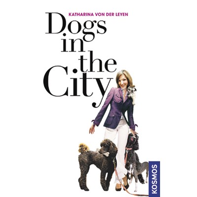 Dogs in the City von Katharina von der Leyen